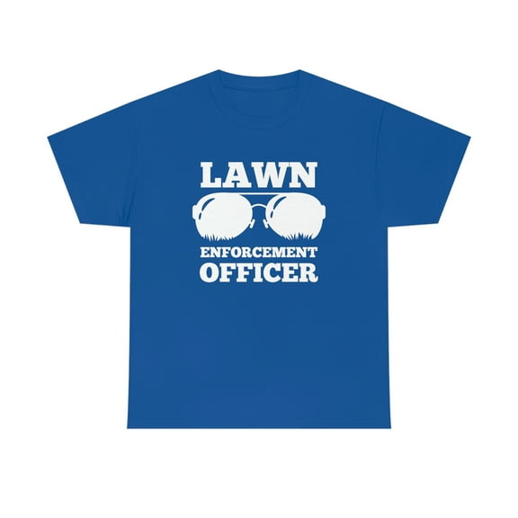Lawn Enforcement Officer v2 - Funny Lawn Mower Father's Day Gift - ID: 527