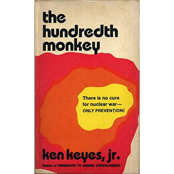 Pre-Owned The Hundredth Monkey (Paperback) 0942024001 9780942024005
