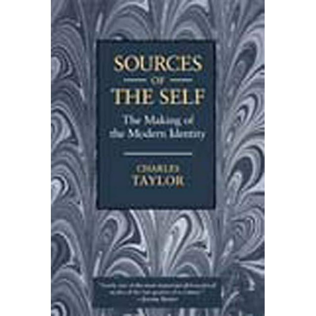 Sources of the Self: The Making of the Modern Identity
