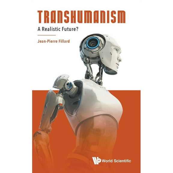 Transhumanism: A Realistic Future?, (Hardcover)