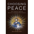 thumbnail image 1 of Pre-Owned Choosing Peace: The Catholic Church Returns to Gospel Nonviolence (Paperback), 1 of 1