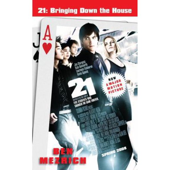 Pre-Owned 21: Bringing Down the House - Movie Tie-In: The Inside Story of Six M.I.T. Students Who Took Vegas for Millions (Unknown) 1416561706 9781416561705