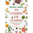 thumbnail image 1 of Tu cuerpo en llamas Océano 9786075577029, 1 of 2
