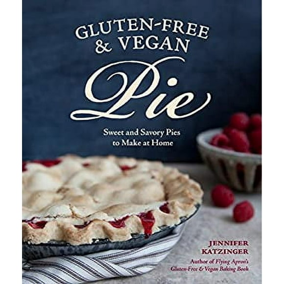 Pre-Owned Gluten-Free and Vegan Pie : More Than 50 Sweet and Savory Pies to Make at Home 9781570618680