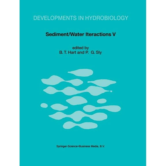 Developments in Hydrobiology Sediment/Water Interactions: Proceedings of the Fifth International Symposium, Book 75, (Hardcover)