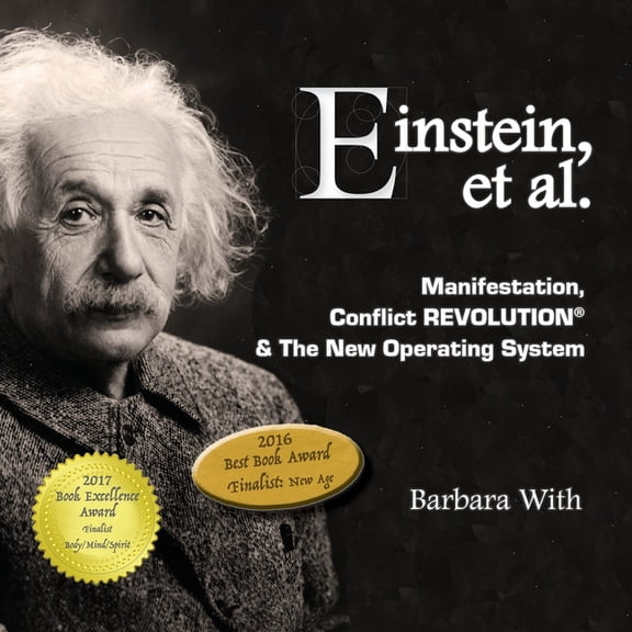 Einstein, et. al: Manifestation, Conflict REVOLUTION & The New Operating System, (Paperback)