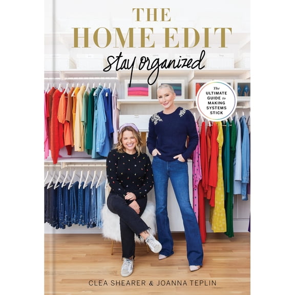 Pre-Owned The Home Edit: Stay Organized : The Ultimate Guide to Making Systems Stick (Hardcover)