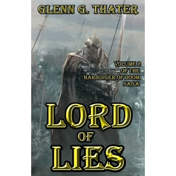 Lord of Lies: Harbinger of Doom Volume 2 (Paperback) by Glenn G Thater