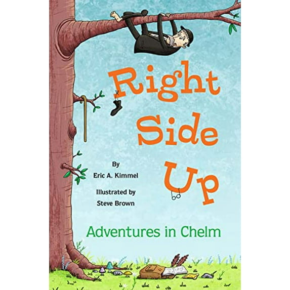 Pre-Owned Right Side Up: Adventures in Chelm (Hardcover) 1681155486 9781681155487
