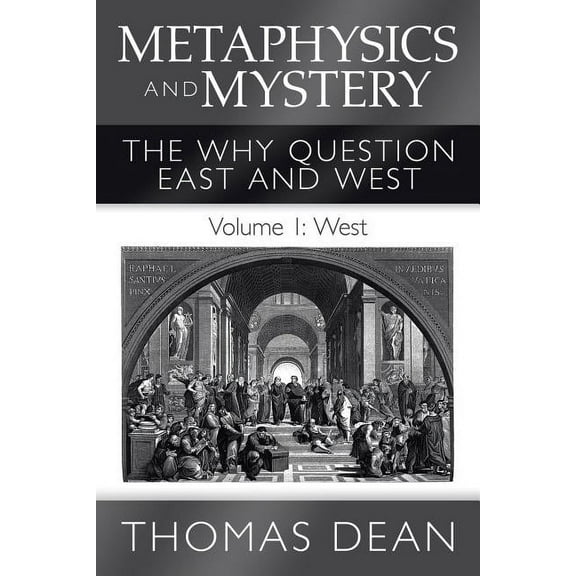 Metaphysics and Mystery: The Why Question East and West (Paperback)