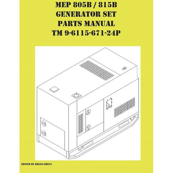 MEP 805B / 815B Generator Set Repair Parts Manual TM 9-6115-671-24P, (Paperback)