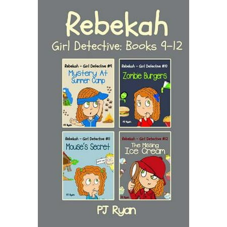Football Summer Camps Rebekah - Girl Detective Books 9-12 : Fun Short Story Mysteries for Children Ages 9-12 (Mystery at Summer Camp, Zombie Burgers, Mouse's Secret, the Missing Ice Cream) ()