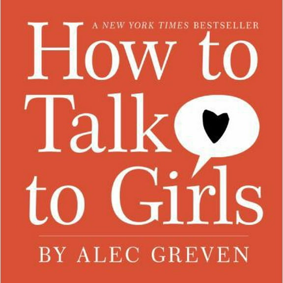 Pre-Owned How to Talk to Girls (Hardcover) 0061709999 9780061709999
