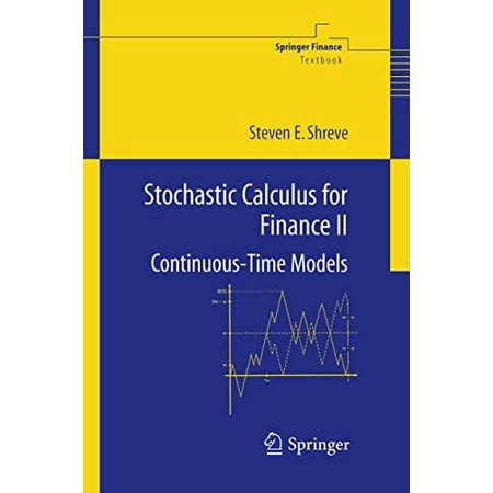 Pre-Owned Stochastic Calculus for Finance II: Continuous-Time Models (Springer Finance) Paperback