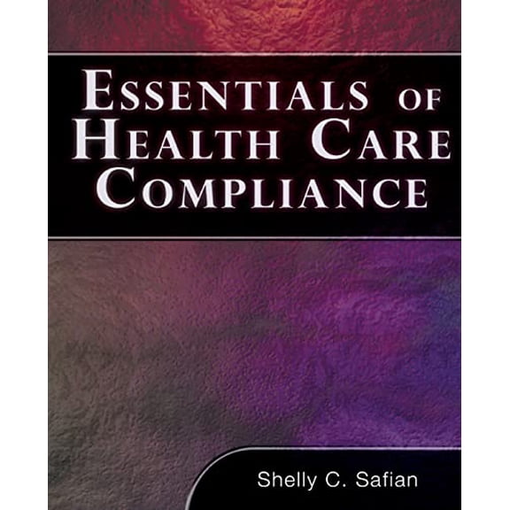 Pre-Owned Essentials of Healthcare Compliance (FBLA - All), 9781418049218, 1418049212, Paperback, 1 edition