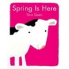 Spring Is Here (Board Book)