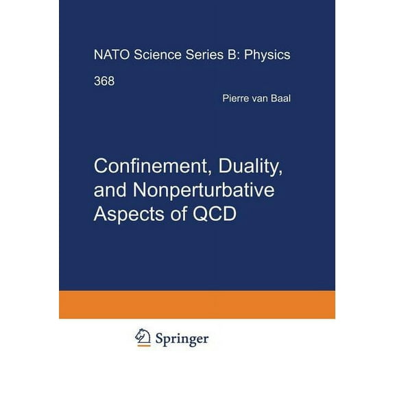 NATO Science Series B: Confinement, Duality, and Nonperturbative Aspects of QCD, Book 368, (Paperback)