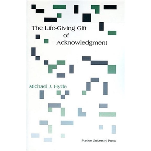 Pre-Owned Philosophy/Communication Life-Giving Gift of Acknowledgement, (Paperback)