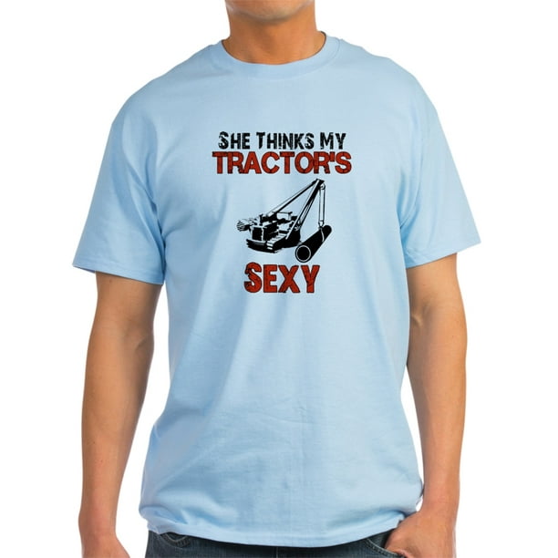 she thinks my tractors sexy t shirt