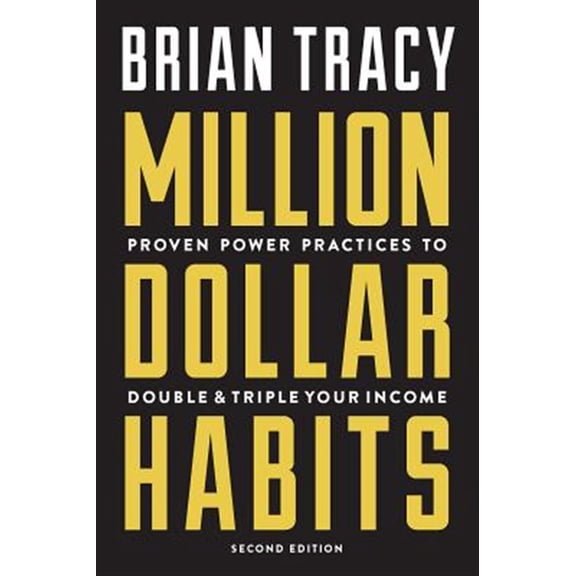 Pre-Owned Million Dollar Habits: Proven Power Practices to Double and Triple Your Income (Paperback) 1599186144 9781599186146