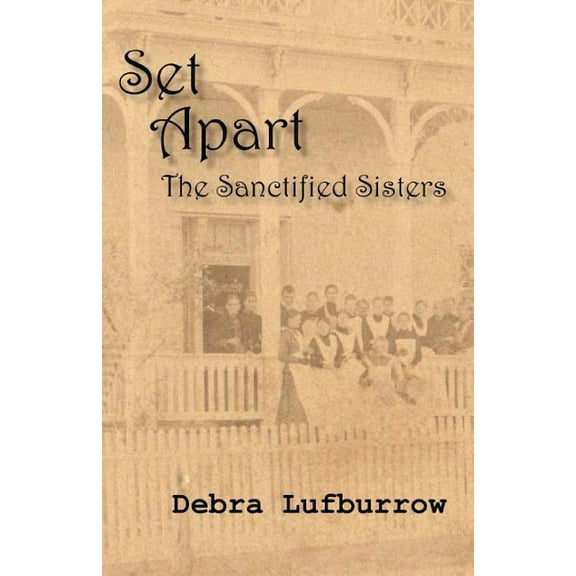 Set Apart: The Sanctified Sisters (Paperback)
