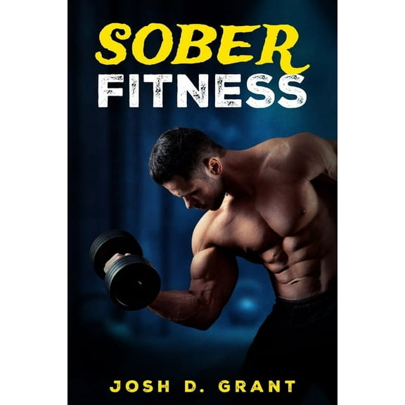 Sober Fitness, (Paperback)