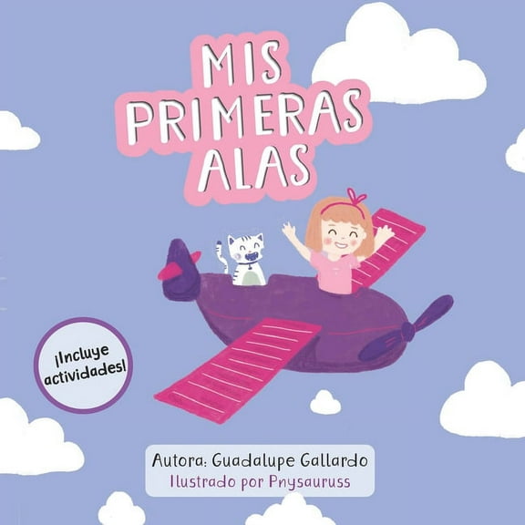 Mis primeras alas: Aviacion, Libros para niÃ±as, libros para niÃ±os, avion, aviones, piloto., (Paperback)