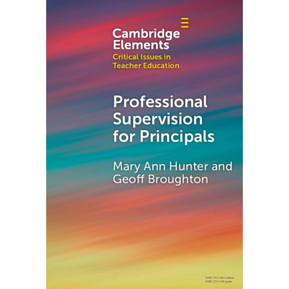 Elements in Critical Issues in Teacher E Professional Supervision for Principals, (Hardcover)