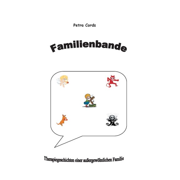 Familienbande: Therapiegeschichten einer auÃergewöhnlichen Familie, (Paperback)