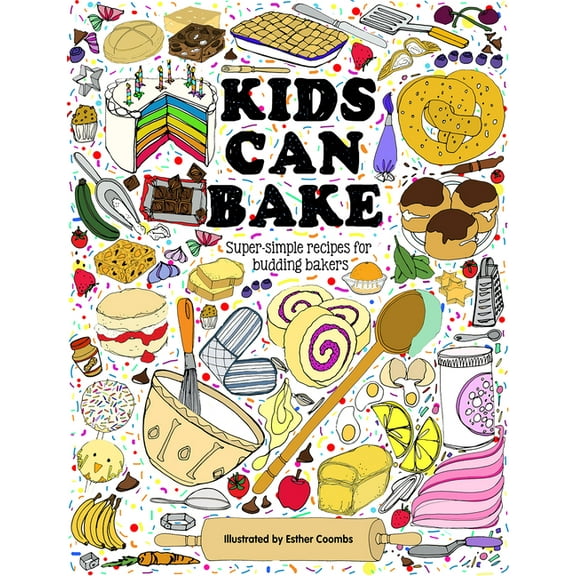 Kids Can Kids Can Bake: Recipes for Budding Bakers, (Hardcover)