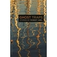 thumbnail image 1 of Pre-Owned Flannery O'Connor Award for Short F Ghost Traps: Stories, Book 100, (Paperback), 1 of 1
