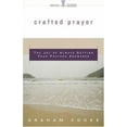 thumbnail image 1 of Pre-Owned Crafted Prayer: The Joy Of Always Getting Your Prayers Answered (Being with God) (Paperback) 0800793803 9780800793807, 1 of 1