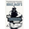 thumbnail image 1 of Pre-Owned Kiss Tomorrow Goodbye (Midnight Classics) (Paperback) 1852424338 9781852424336, 1 of 1