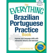 Everything(r): The Everything Brazilian Portuguese Practice Book : Improve Your Language Skills with Inteactive Lessons and Exercises (Paperback)