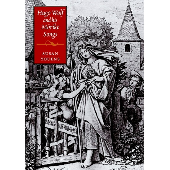 Hugo Wolf and his Mörike Songs, (Hardcover)