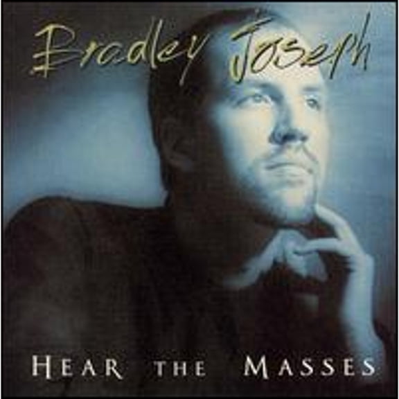 Pre-Owned Hear the Masses (CD 0793454000121) by Bradley Joseph