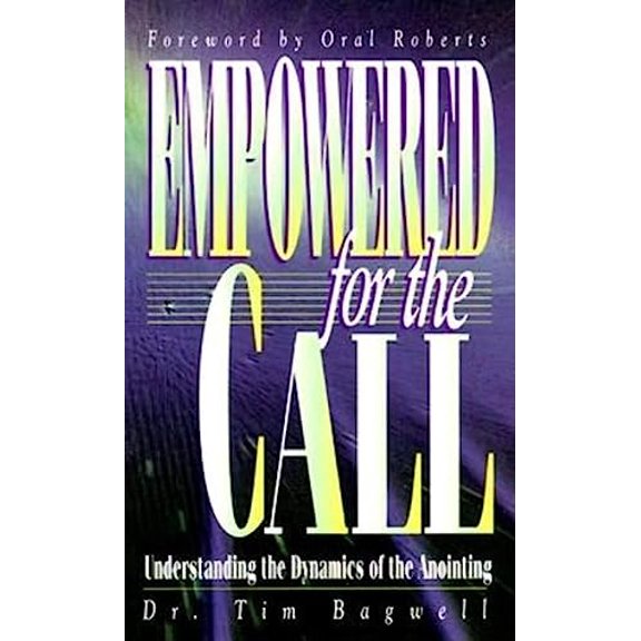 Pre-Owned Empowered for the Call: Understanding the Dynamics of the Anointing (Paperback) 1884369731 9781884369735