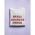 thumbnail image 3 of Small Business Owner Women Sweatshirt, Female Small, 3 of 4