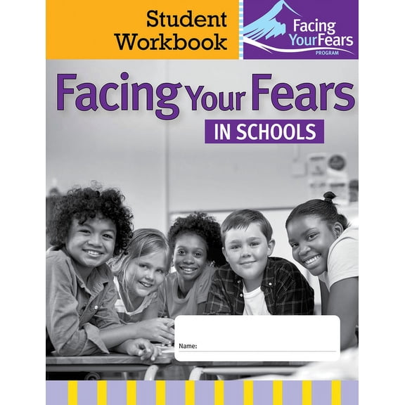 Facing Your Fears in Schools Student Workbook : Managing Anxiety in Students With Autism or Related Social and Learning Differences—Student Workbook (Edition 1) (Paperback)