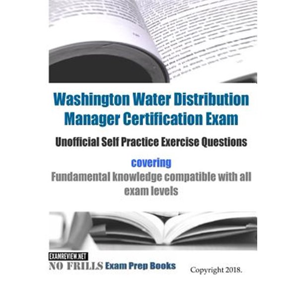 Pre-Owned Washington Water Distribution Manager Certification Exam Unofficial Self Practice Exercise Questions (Paperback) by Examreview
