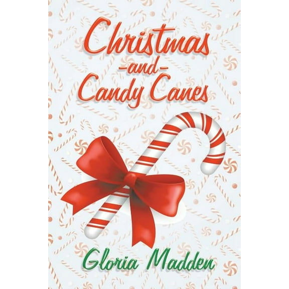 Christmas and Candy Canes, (Paperback)