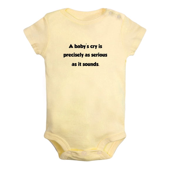 A baby's cry is precisely as serious as it sounds Funny Rompers Newborn Baby Bodysuits Infant Jumpsuits Kids Cotton Graphic One-Piece Outfits