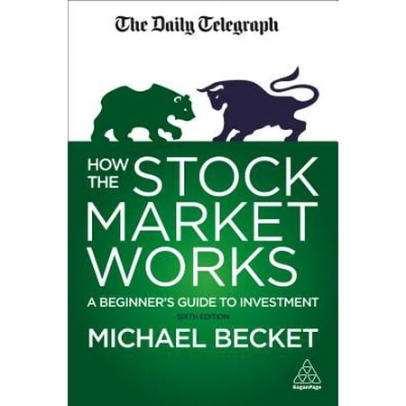 How the Stock Market Works : A Beginner's Guide to (Best Middle Market Investment Banks)