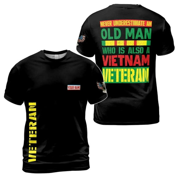 Never Underestimate An Old Man Vietnam Veteran 3D T-Shirt S-5XL
