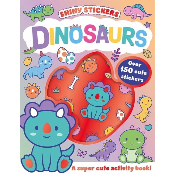 Shiny Sticker Activity Books Dinosaurs, (Paperback)