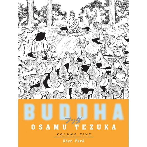 Buddha: Buddha 5: Deer Park (Series #5) (Paperback)