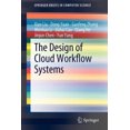 thumbnail image 2 of The Design of Cloud Workflow Systems (SpringerBriefs in Computer Science), 2 of 2