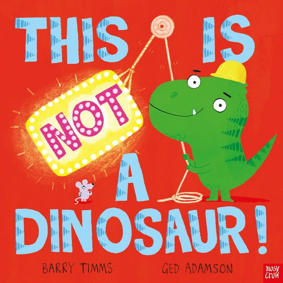 This Is Not a This Is Not a Dinosaur!, Book 2, (Hardcover)