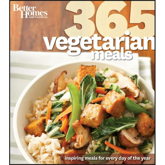 Better Homes & Gardens Cooking: Better Homes and Gardens 365 Vegetarian Meals : Inspiring Meals for Every Day of the Year (Series #48) (Paperback)