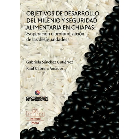 Objetivos de Desarrollo del Milenio y Seguridad Alimentaria en Chiapas -